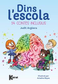 DINS L'ESCOLA 14 CONTES INCLUSIUS | 9788419476739 | ARGÜERA, JUDIT