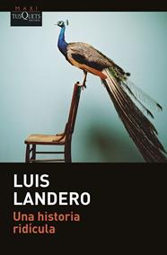 UNA HISTORIA RIDÍCULA | 9788411073288 | LANDERO, LUIS