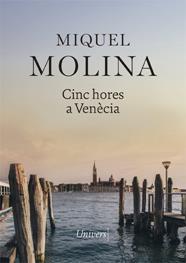 CINC HORES A VENECIA | 9788417868413 | MOLINA MIQUEL