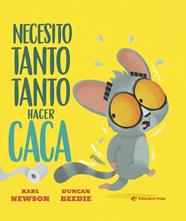 NECESITO TANTO TANTO HACER CACA | 9791387948191 | NEWSON, KARL ; BEEDIE, DUNCAN