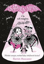 ISADORA MOON I LA NIT MAGICA | 9788420452388 | MUNCASTER, HARRIET