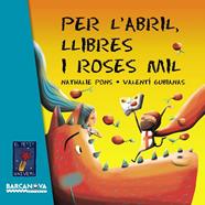 PER L'ABRIL, LLIBRES I ROSES MIL | 9788448935634 | PONS, NATHALIE ; GUBIANAS, VALENTI