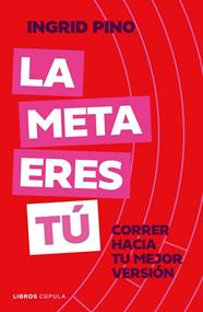 META ERES TÚ, LA | 9788448045920 | PINO, INGRID