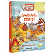¡VUELVE, BORIS! | 9788411583640 | COPONS RAMON, JAUME ; FORTUNY ARNELLA, LILIANA