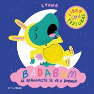 BADABUM :  EL DRAGONCITO SE VA A DORMIR | 9788408312888 | LYONA