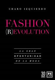 FASHION REVOLUTION | 9788418578595 | IZQUIERDO, CHARO