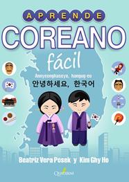 APRENDE COREANO FÁCIL | 9788412286076 | GHI HO, KIM / VERA POSECK, BEATRIZ