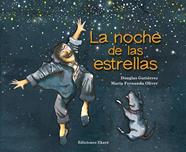 NOCHE DE LAS ESTRELLAS, LA | 9788493842994 | GUTIERREZ, DOUGLAS ; OLIVER, MARIA FERNANDA