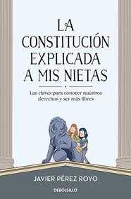 CONSTITUCION EXPLICADA A MIS NIETAS, LA | 9788466352857 | PEREZ ROYO, JAVIER