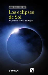 ECLIPSES DE SOL, LOS | 9788410676046 | SÁNCHEZ DE MIGUEL, ALEJANDRO