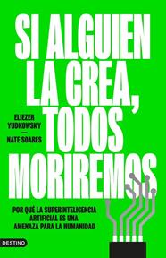 SI ALGUIEN LA CREA, TODOS MORIREMOS | 9788423369348 | YUDKOWSKY, ELIEZER ; SOARES, NATE