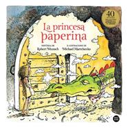 PRINCESA PAPERINA, LA | 9788418134357 | MUNSCH, ROBERT ; MARTCHENKO, MICHAEL