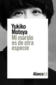 MI MARIDO ES DE OTRA ESPECIE | 9788491814566 | MOTOYA, YUKITO