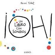 ¡OH! UN LIBRO CON SONIDOS | 9788419475824 | TULLET, HERVÉ