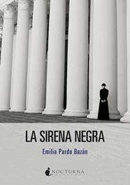 SIRENA NEGRA, LA | 9788418440090 | PARDO BAZÁN, EMILIA