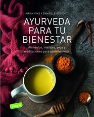 AYURVEDA PARA TU BIENESTAR | 9788491181071 | VYAS, KIRAN ; BELFORTI, DANIELLE