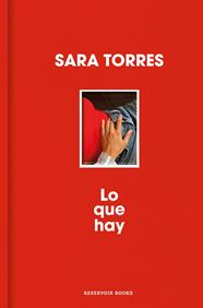 LO QUE HAY (EDICIÓN ESPECIAL) | 9788410352452 | TORRES, SARA