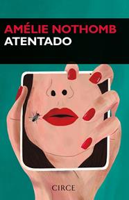 ATENTADO | 9788477653288 | NOTHOMB E, AMÉLIE