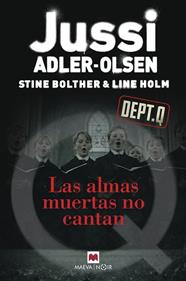 ALMAS MUERTAS NO CANTAN, LAS | 9791388136351 | ADLER-OLSEN, JUSSI ; BOLTHER, STINE ; HOLM, LINE