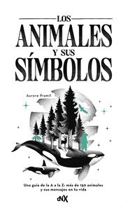 ANIMALES Y SUS SÍMBOLOS, LOS | 9788419467607 | PRAMIL, AURORE