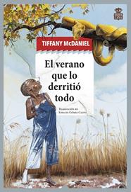 VERANO QUE LO DERRITIÓ TODO, EL | 9788418918407 | MCDANIEL, TIFFANY
