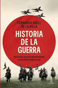 HISTORIA DE LA GUERRA | 9788467079951 | VILLA, FERNANDO PUELL DE LA