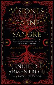 VISIONES DE CARNE Y SANGRE | 9788419252685 | ARMENTROUT, JENNIFER ; SALVADOR, RAYVN