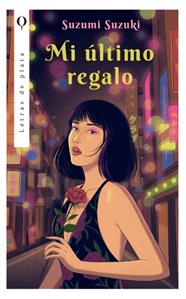 MI ÚLTIMO REGALO | 9788410439092 | SUZUKI, SUZUMI