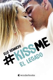 KISS ME 5 : LEGADO | 9788418509452 | KENNEDY, ELLE