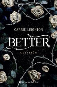BETTER 1 : COLISIÓN | 9788410425934 | LEIGHTON, CARRIE
