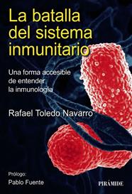 BATALLA DEL SISTEMA INMUNITARIO, LA | 9788436849349 | TOLEDO NAVARRO, RAFAEL