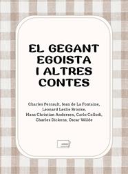 GEGANT EGOISTA I ALTRES CONTES CLÀSSICS, EL | 9788419888549 | PERRAULT, CHARLES;DE LA FONTAINE, JEAN;LESLIE BROOKE, LEONARD;CHRISTIAN ANDERSEN, HANS/COLLODI, CARL