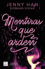 SECRETOS Y MENTIRAS 2 : MENTIRAS QUE ARDEN | 9788408308676 | HAN, JENNY ; VIVIAN, SIOBHAN