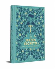 JARDÍN SECRETO (EDICIÓN ESPECIAL EN TAPA DURA), EL | 9788491058489 | BURNETT, FRANCES HODGSON