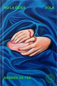 NO LA DEJES SOLA | 9788410323742 | DE FEZ, DESIRÉE