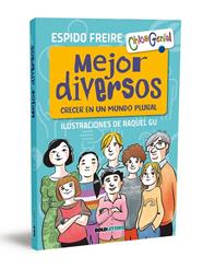 MEJOR DIVERSOS : CRECER EN UN MUNDO PLURAL | 9788418246555 | FREIRE, ESPIDO ; GU, RAQUEL