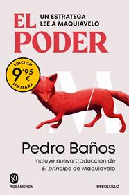 PODER : UN ESTRATEGA LEE A MAQUIAVELO  (CAMPAÑA DE VERANO EDICIÓN LIMITADA) | 9788466382625 | BAÑOS, PEDRO