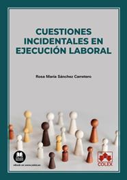 CUESTIONES INCIDENTALES EN EJECUCIÓN LABORAL | 9788413598253 | SÁNCHEZ CARRETERO, ROSA MARÍA