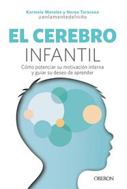 CEREBRO INFANTIL, EL | 9788441552456 | MORALES ASPRA, KARMELE;TARACENA CASTELLVÍ (@ENLAMENTEDELNINO), NEREA