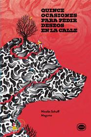 QUINCE OCASIONES PARA PEDIR DESEOS EN LA CALLE | 9788412804492 | SCHUFF, NICOLÁS ; GUARDIOLA MARTÍN, MARCOS