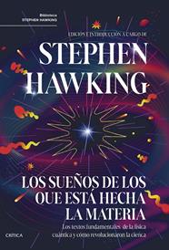 SUEÑOS DE LOS QUE ESTÁ HECHA LA MATERIA, LOS | 9788491996293 | HAWKING, STEPHEN
