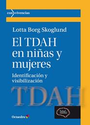 TDAH EN NIÑAS Y MUJERES, EL | 9788410791398 | BORG SKOGLUND, LOTTA