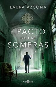 PACTO DE LAS SOMBRAS, EL ( INSPECTORA JULIA ARRONDO 3 ) | 9788401036293 | AZCONA, LAURA