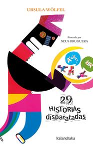 29 HISTORIAS DISPARATADAS | 9788484644996 | WOLFEL, URSULA