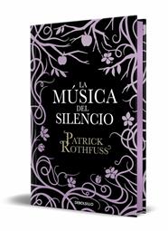 MÚSICA DEL SILENCIO (EDICIÓN ESPECIAL LIMITADA CON CANTOS TINTADOS), LA | 9788466352468 | ROTHFUSS, PATRICK