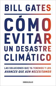 CÓMO EVITAR UN DESASTRE CLIMÁTICO | 9788466358606 | GATES, BILL