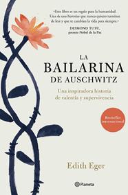 BAILARINA DE AUSCHWITZ, LA | 9788408180906 | EGER, EDITH
