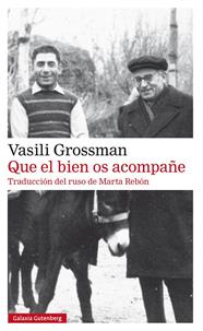 QUE EL BIEN OS ACOMPAÑE- RÚSTICA | 9788410317970 | GROSSMAN, VASILI