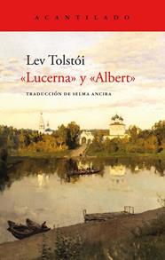 LUCERNA" Y "ALBERT" | 9788419036841 | TOLSTÓI, LEV