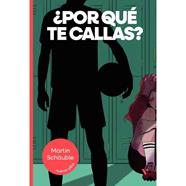 ¿ POR QUÉ TE CALLAS ? | 9788410962538 | MARTIN SCHÄUBLE